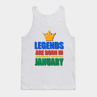 Legends Are born In January Tank Top